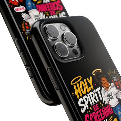 Phone Case — "Holy Spirit Be Screening My Calls" Christian Protective Tough Case - ClaimedbyGodDesigns
