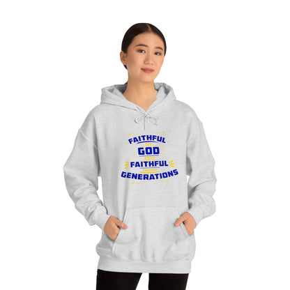 Faithful To A  Who Is Faithful Through Generations Unisex Hooded Sweatshirt