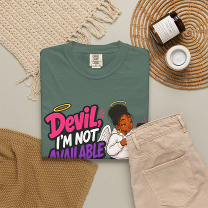 Devil, I’m Not Available for Foolishness T-Shirt — Sassy Black Girl Graphic Tee - ClaimedbyGodDesigns