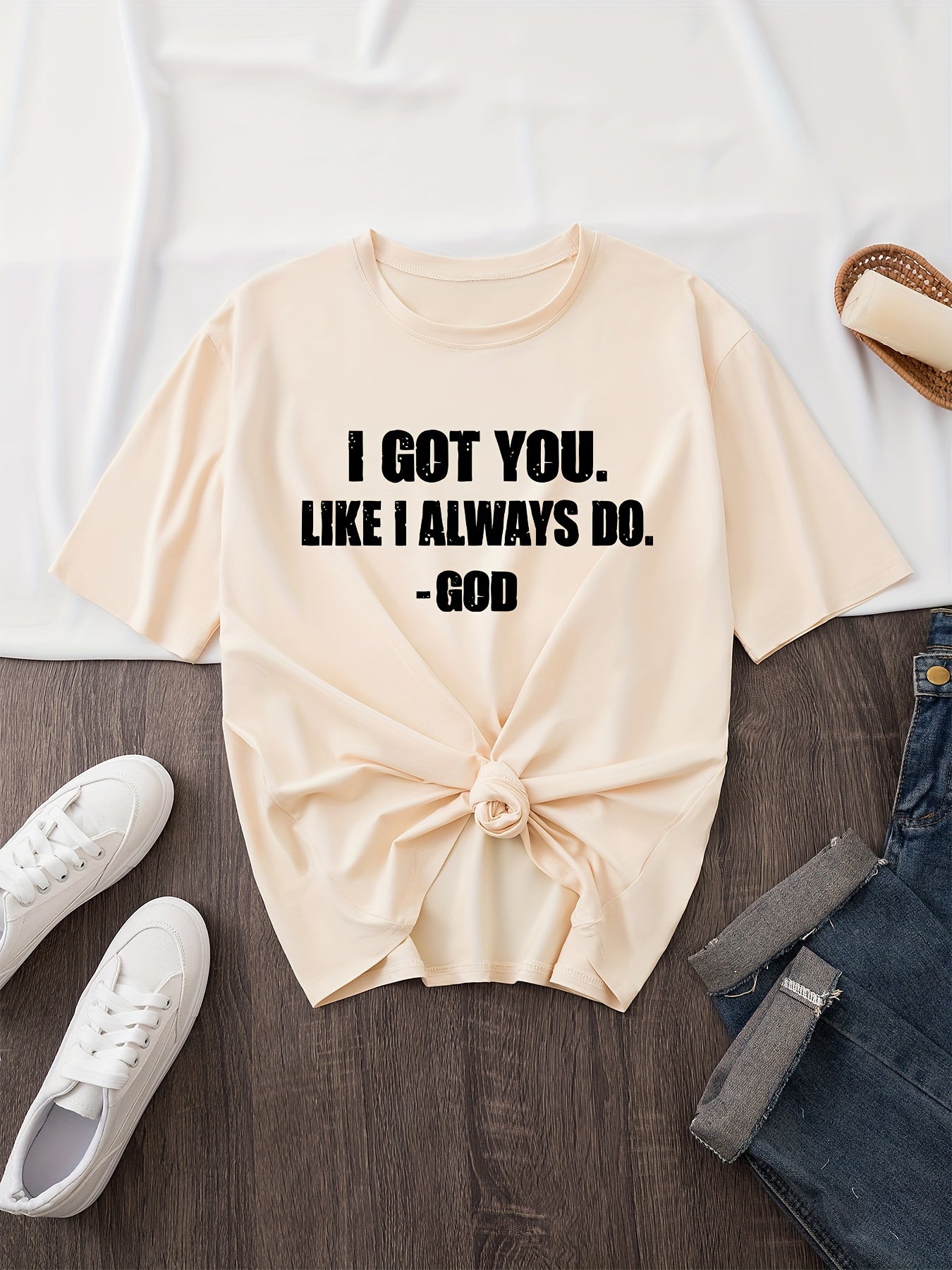 I Got You Like I Always Do God Plus Size Women's Christian T-shirt claimedbygoddesigns