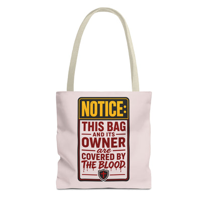 Tote Bag — "NOTICE: This Bag and Its Owner Are Covered by the Blood" Christian Faith Tote - ClaimedbyGodDesigns
