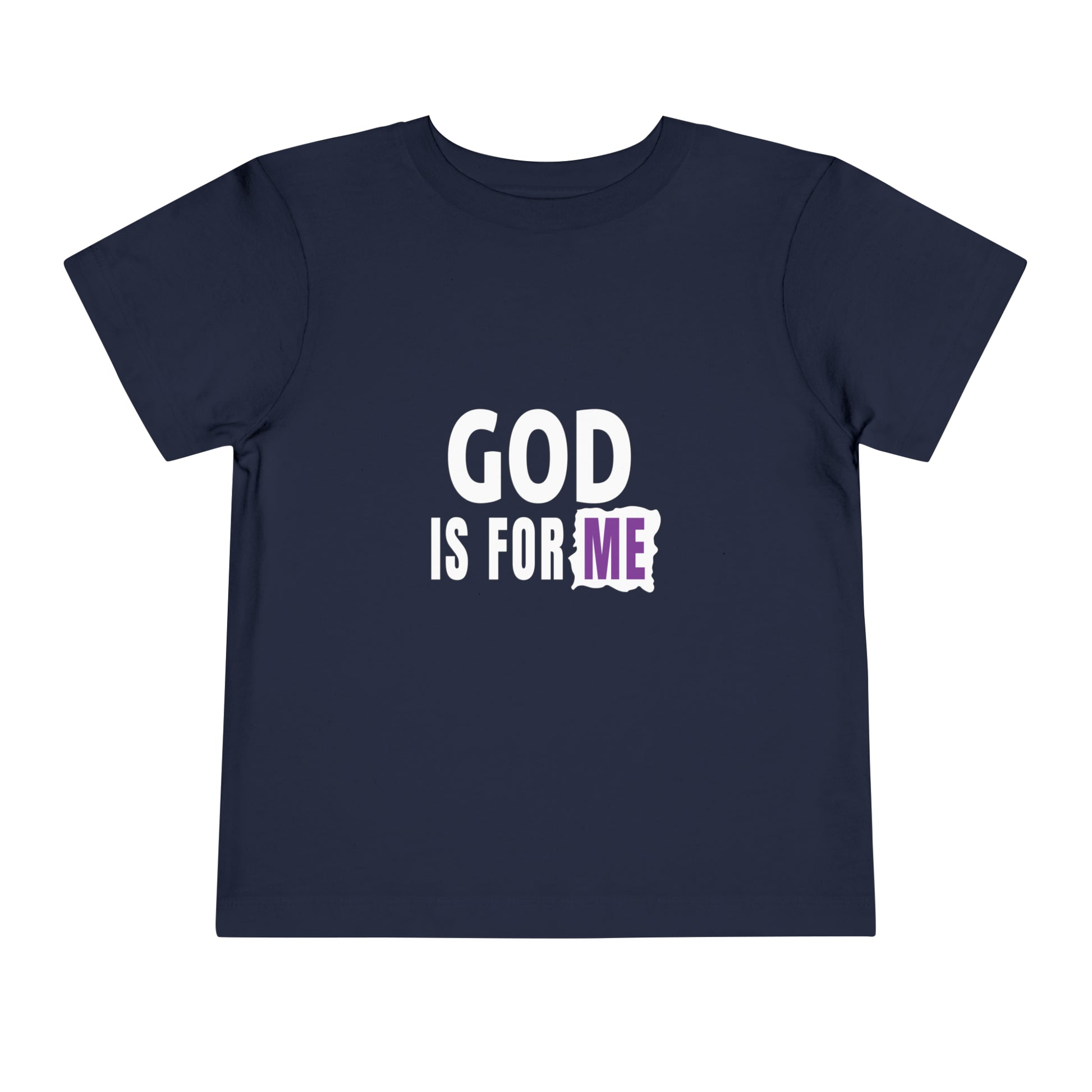 God Is For Me Christian Toddler T-Shirt Printify