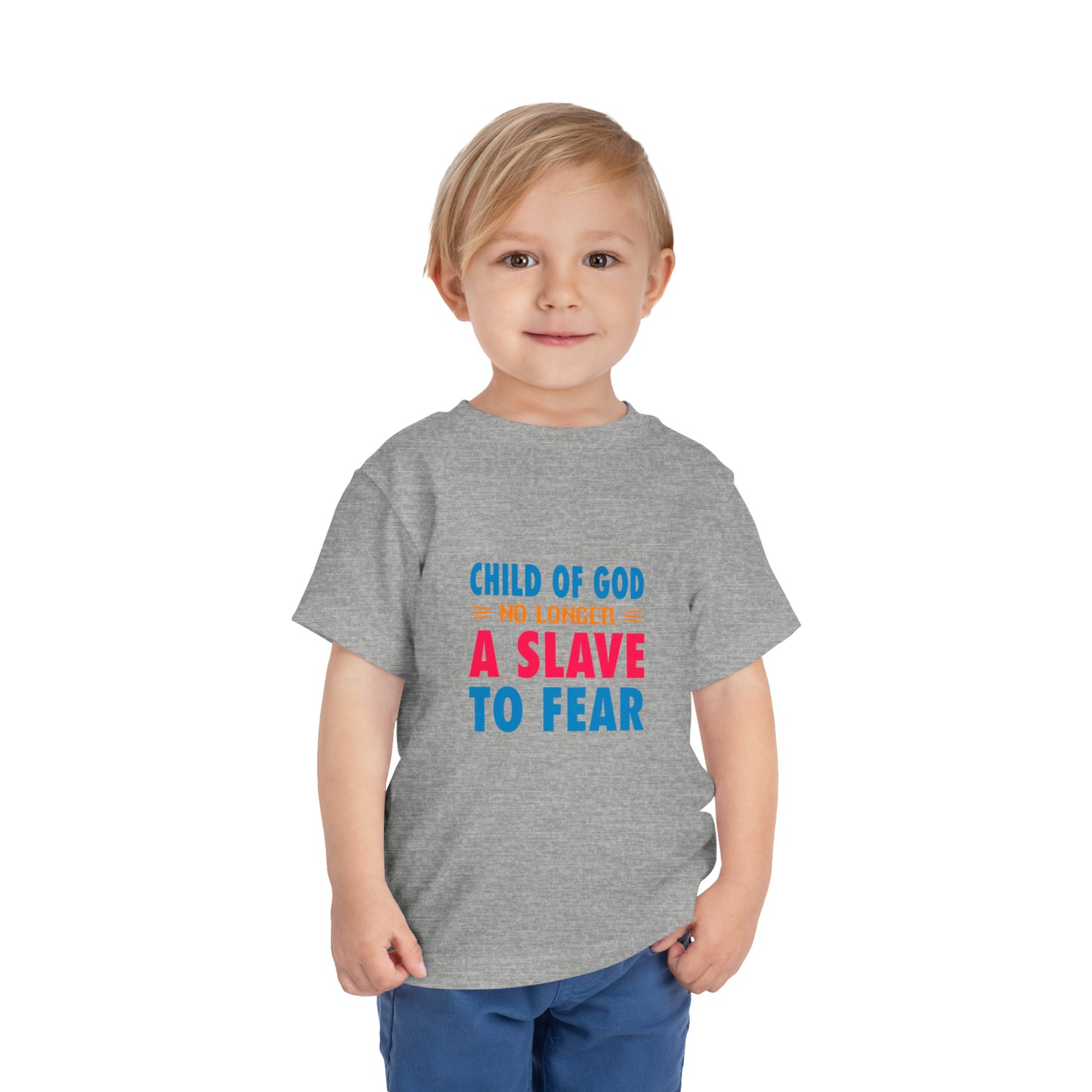 Child Of God No Longer A Slave To Fear Christian Toddler T-Shirt Printify