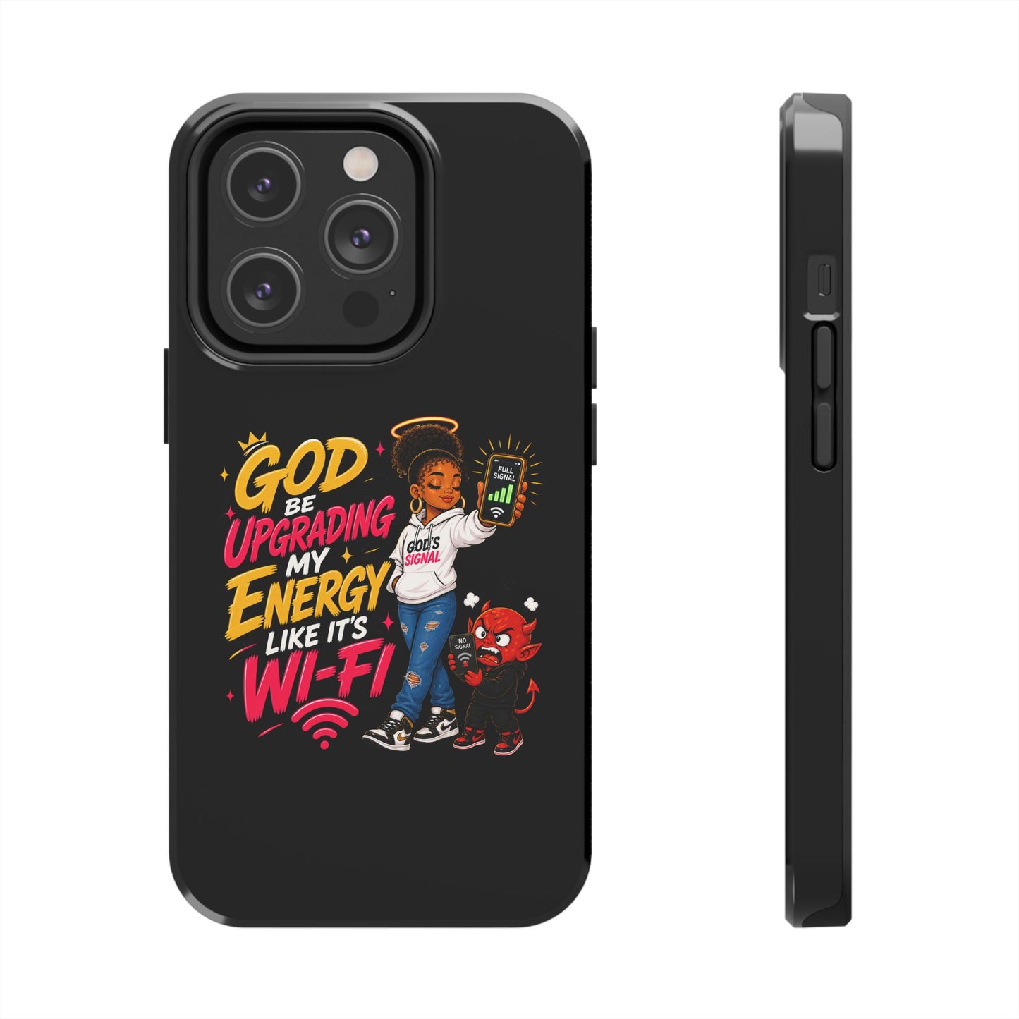 Phone Case — "God Be Upgrading My Energy Like It's Wi‑Fi" Inspirational Protective Cover - ClaimedbyGodDesigns