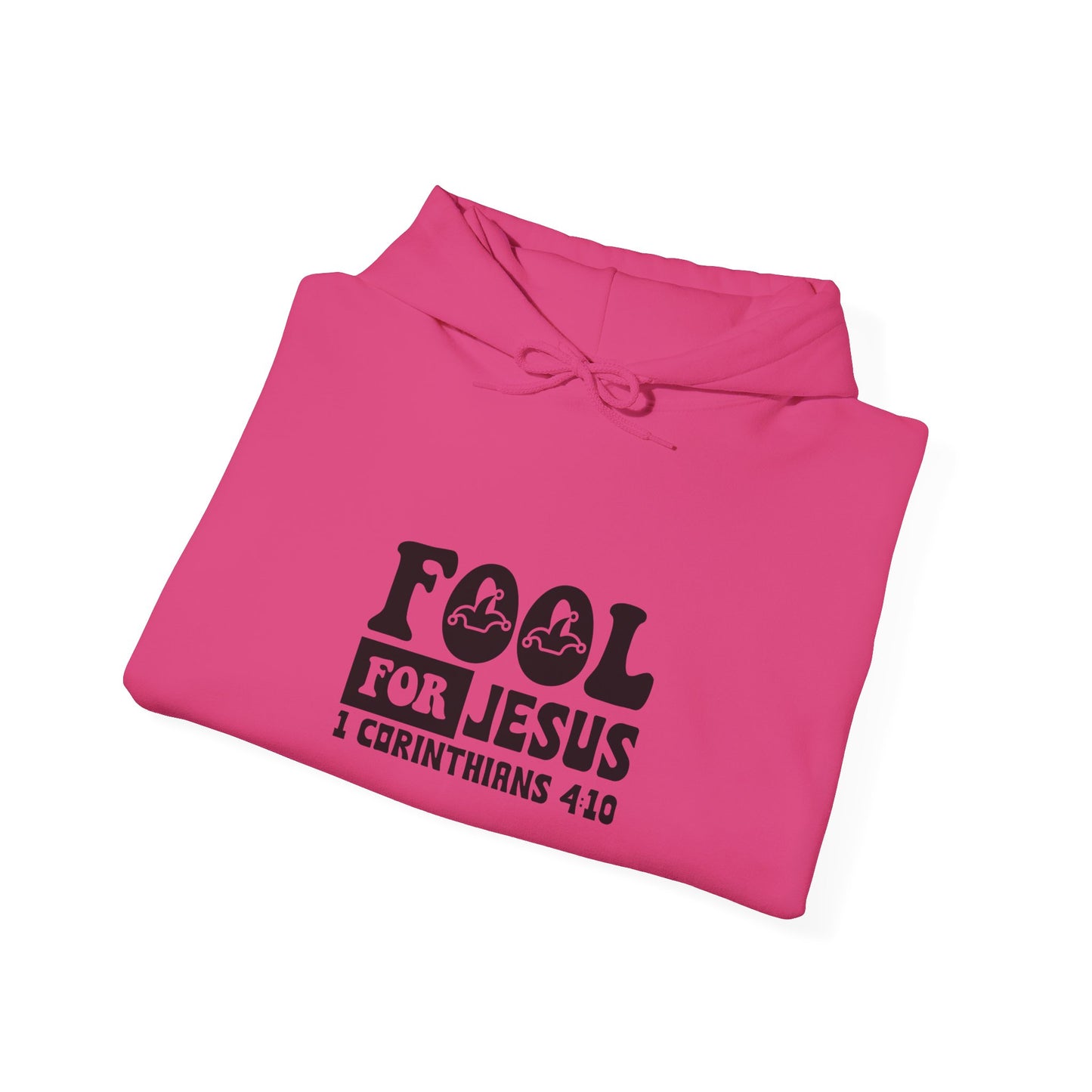 Fool For Jesus Funny Unisex Christian Hooded Pullover Sweatshirt