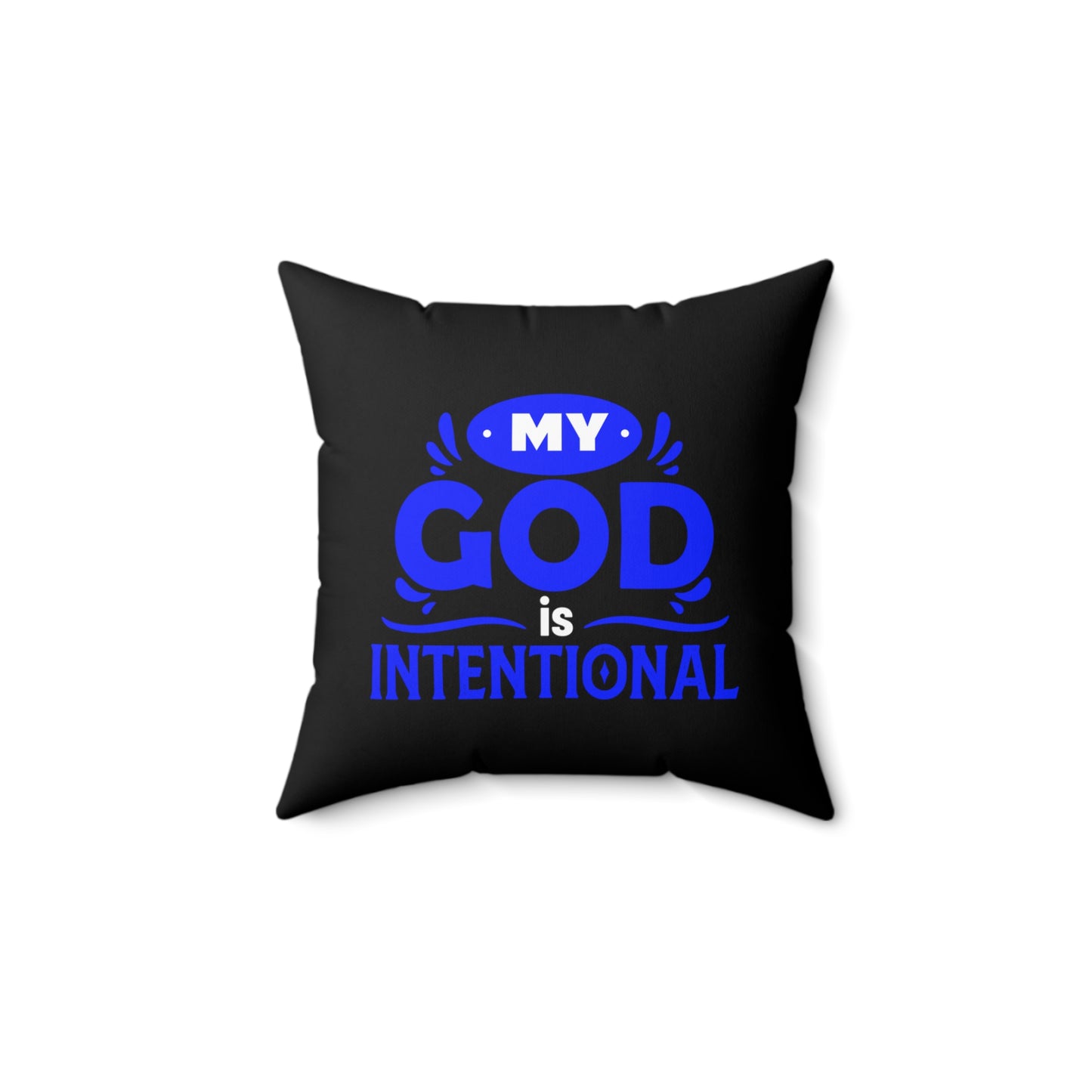 My God Is Intentional Pillow