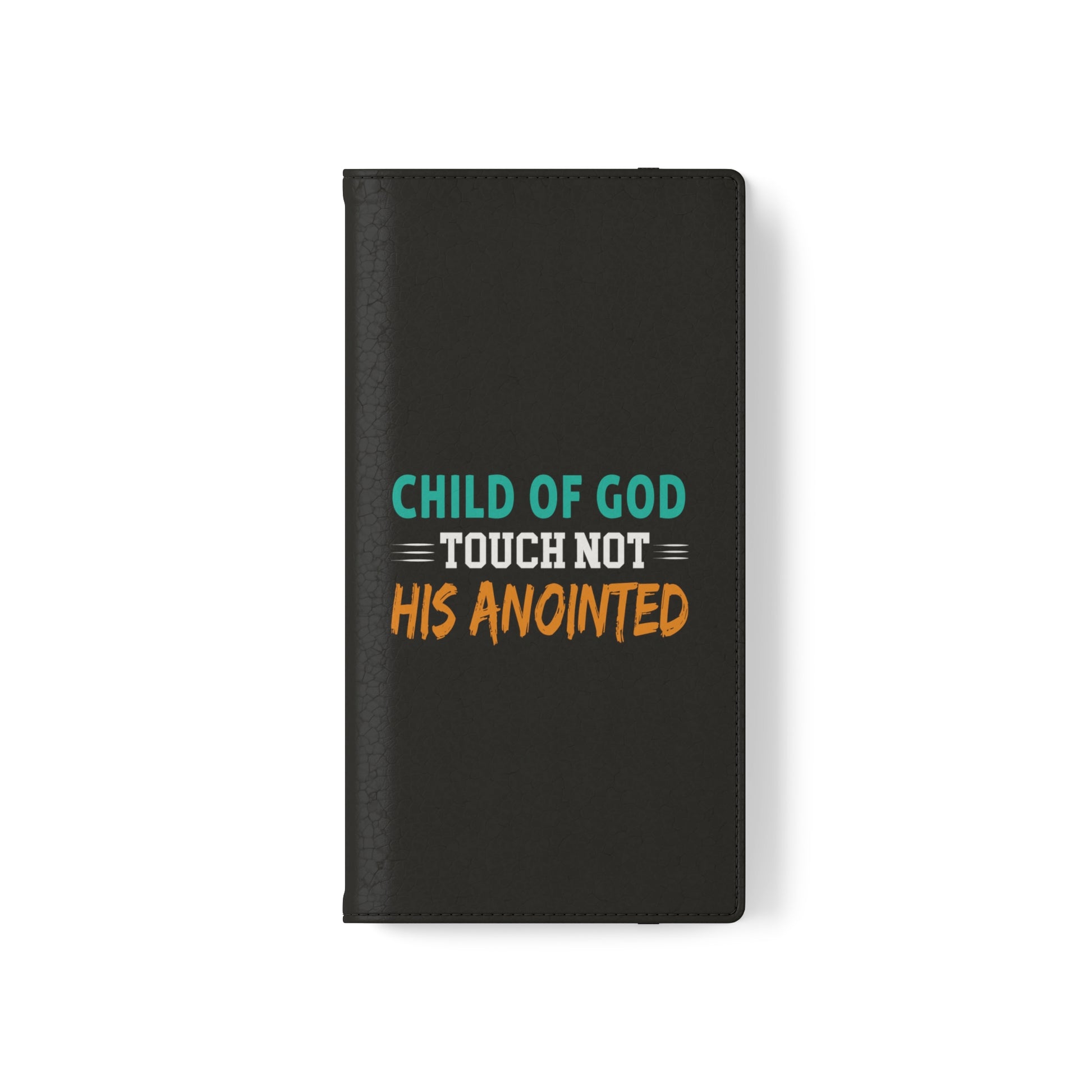 Child Of God Touch Not His Anointed Christian Phone Flip Cases Printify