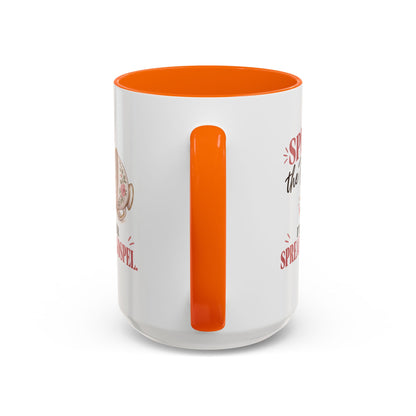 Spill the Tea, Spread the Gospel Christian Coffee Mug