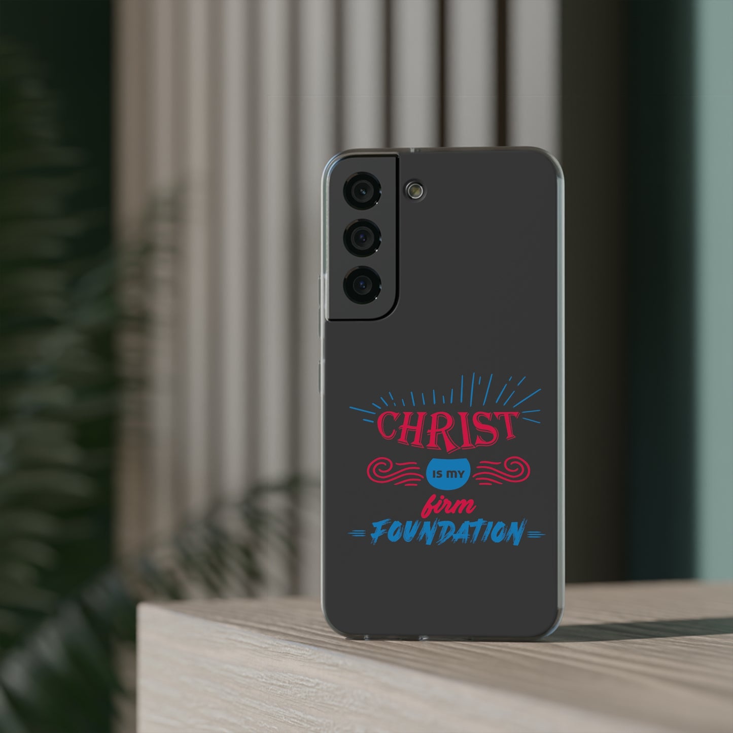 Christ Is My Firm Foundation Flexi Phone Case