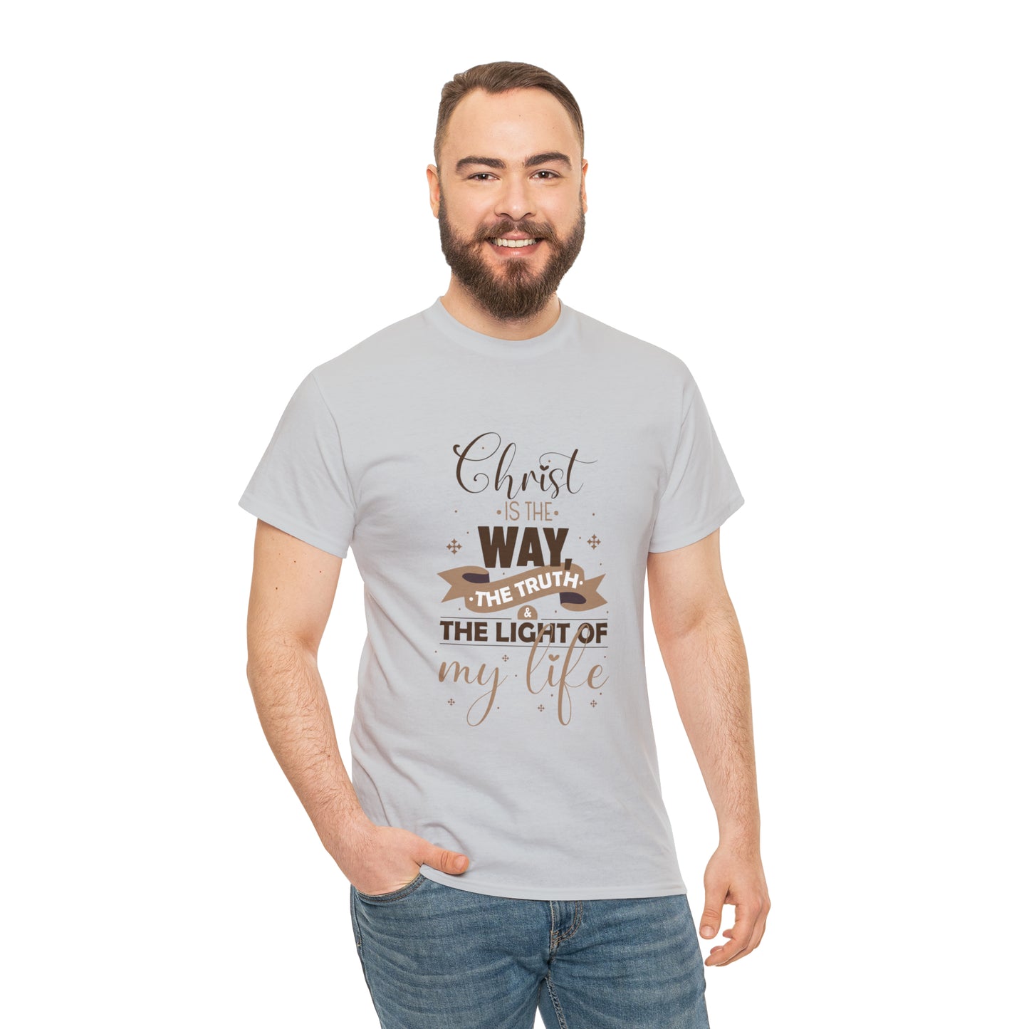 Christ Is The Way, The Truth, & The Light Of My Life  Unisex Heavy Cotton Tee