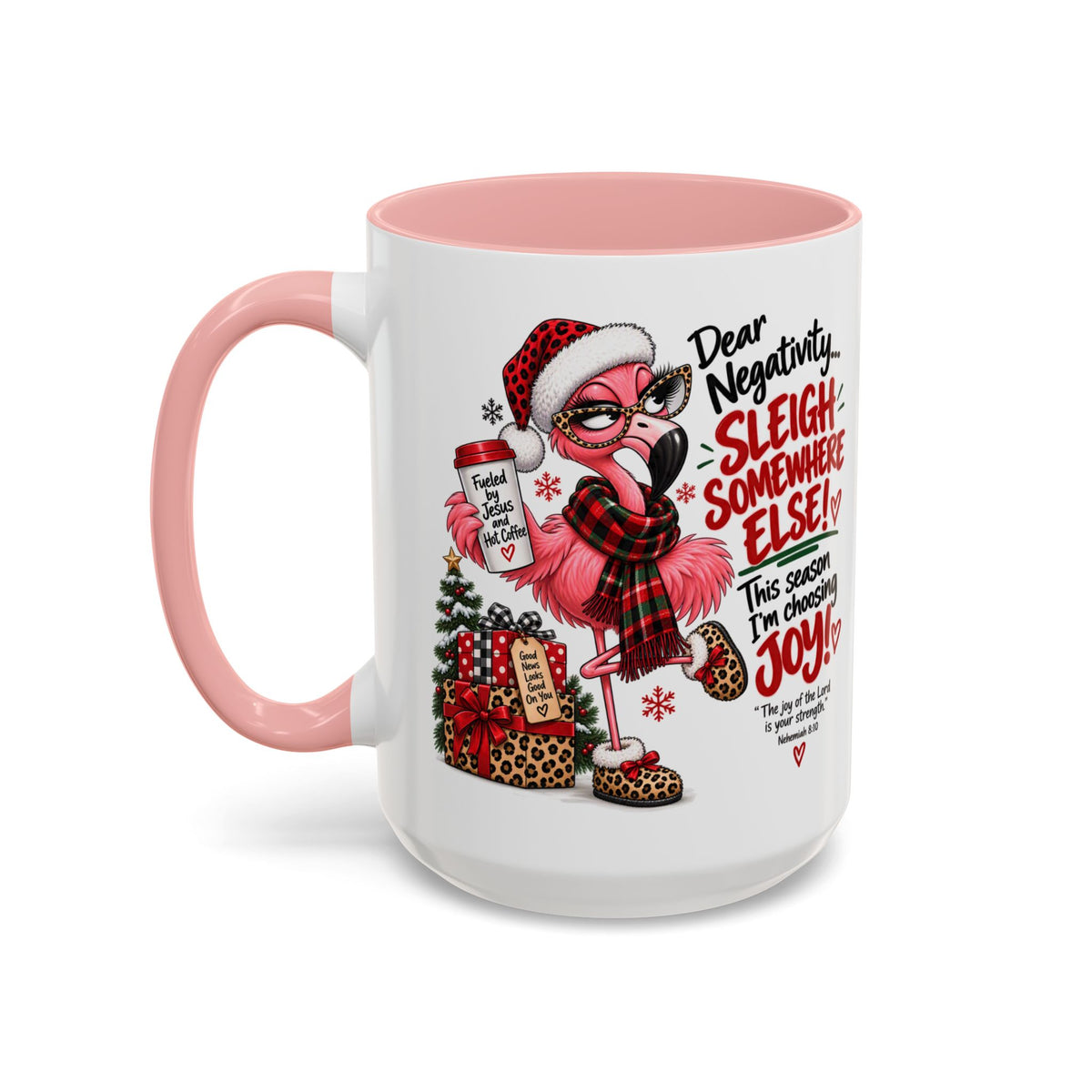 Dear Negativity… Sleigh Somewhere Else! Choosing Joy Christmas Mug