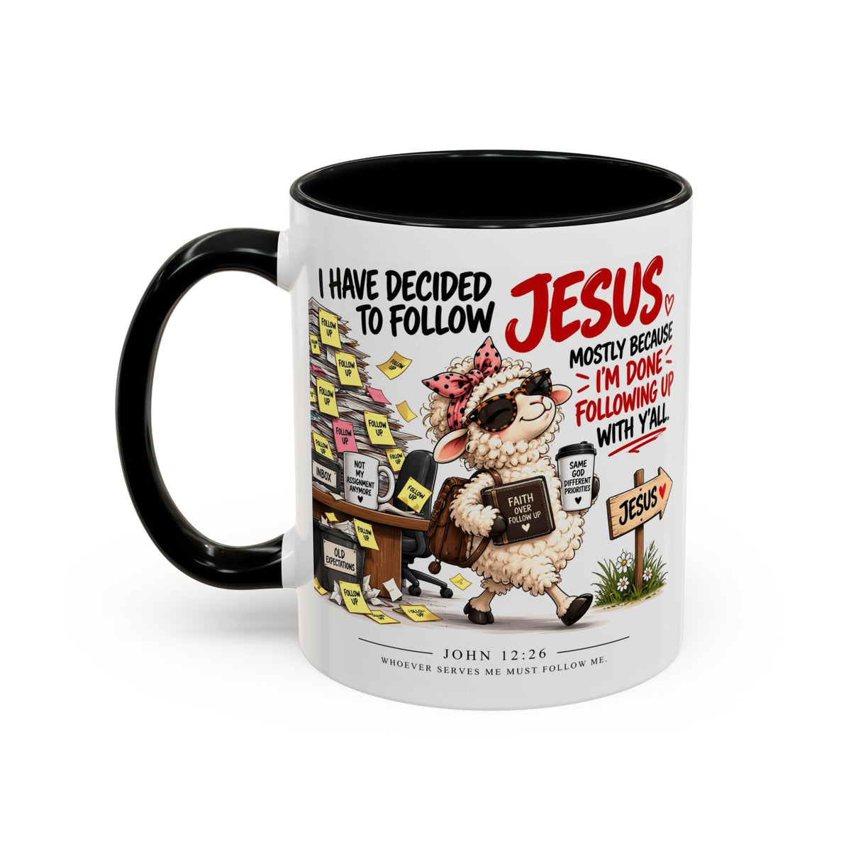 I Have Decided to Follow Jesus Coffee Mug (Christian Faith Ceramic Mug)