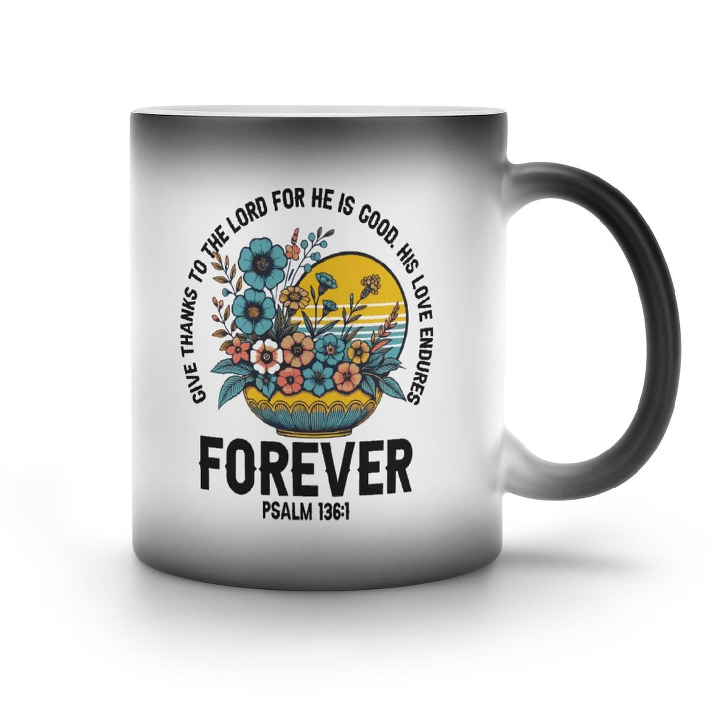 God's Love Endures Forever Christian Color Changing Mug (Dual-sided)