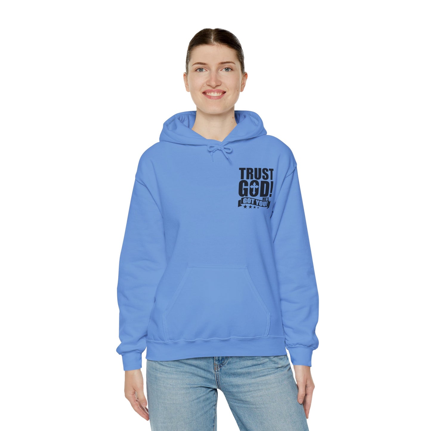 Trust God He's Got You Unisex Christian Hooded Pullover Sweatshirt