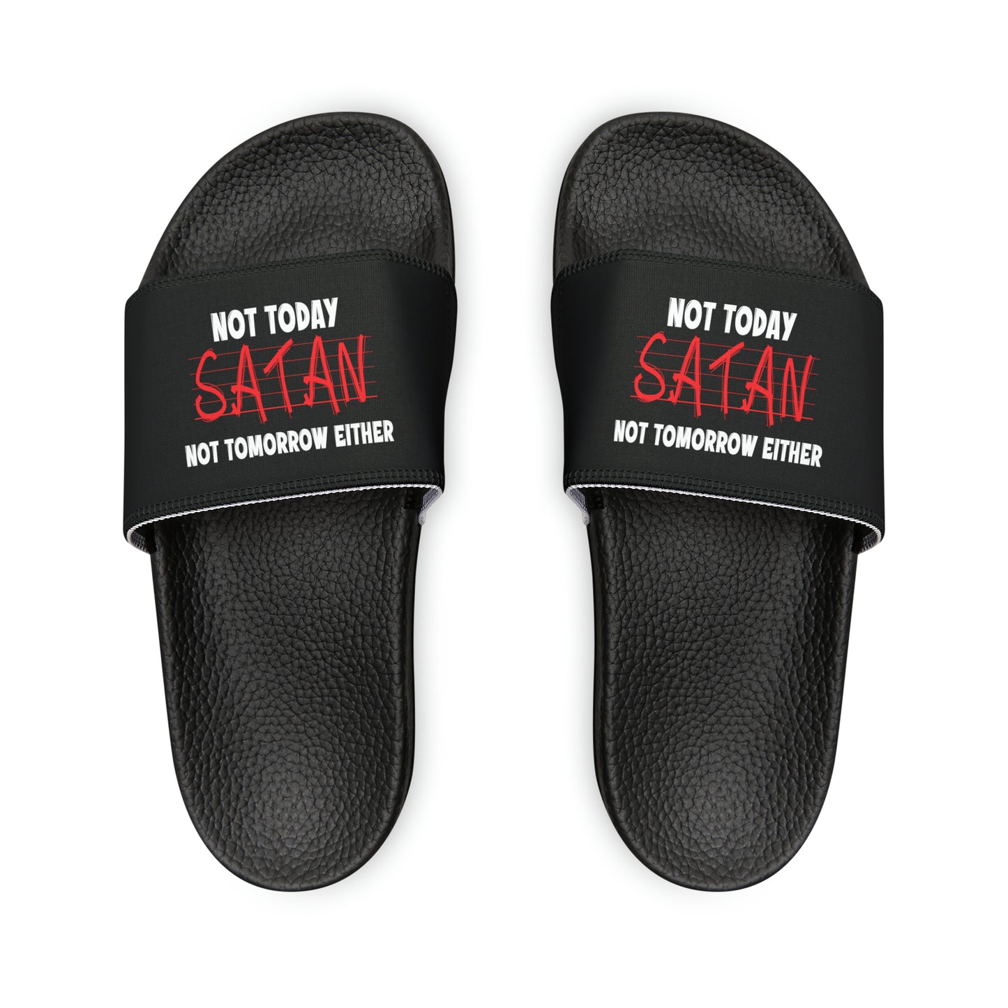 Not Today Satan Not Tomorrow Either Women's PU Christian Slide Sandals Printify