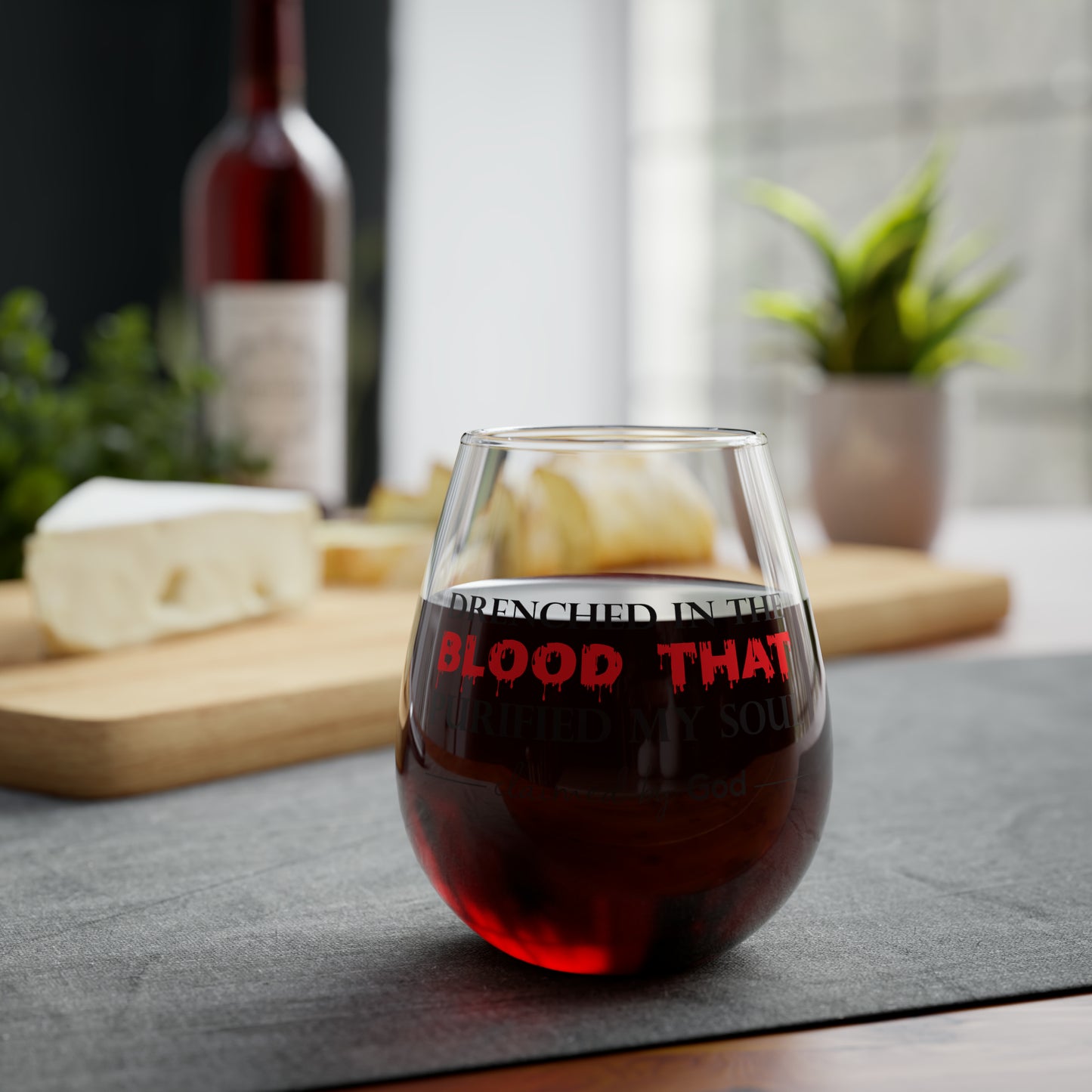 Drenched In The Blood That Purified My Soul Stemless Wine Glass, 11.75oz