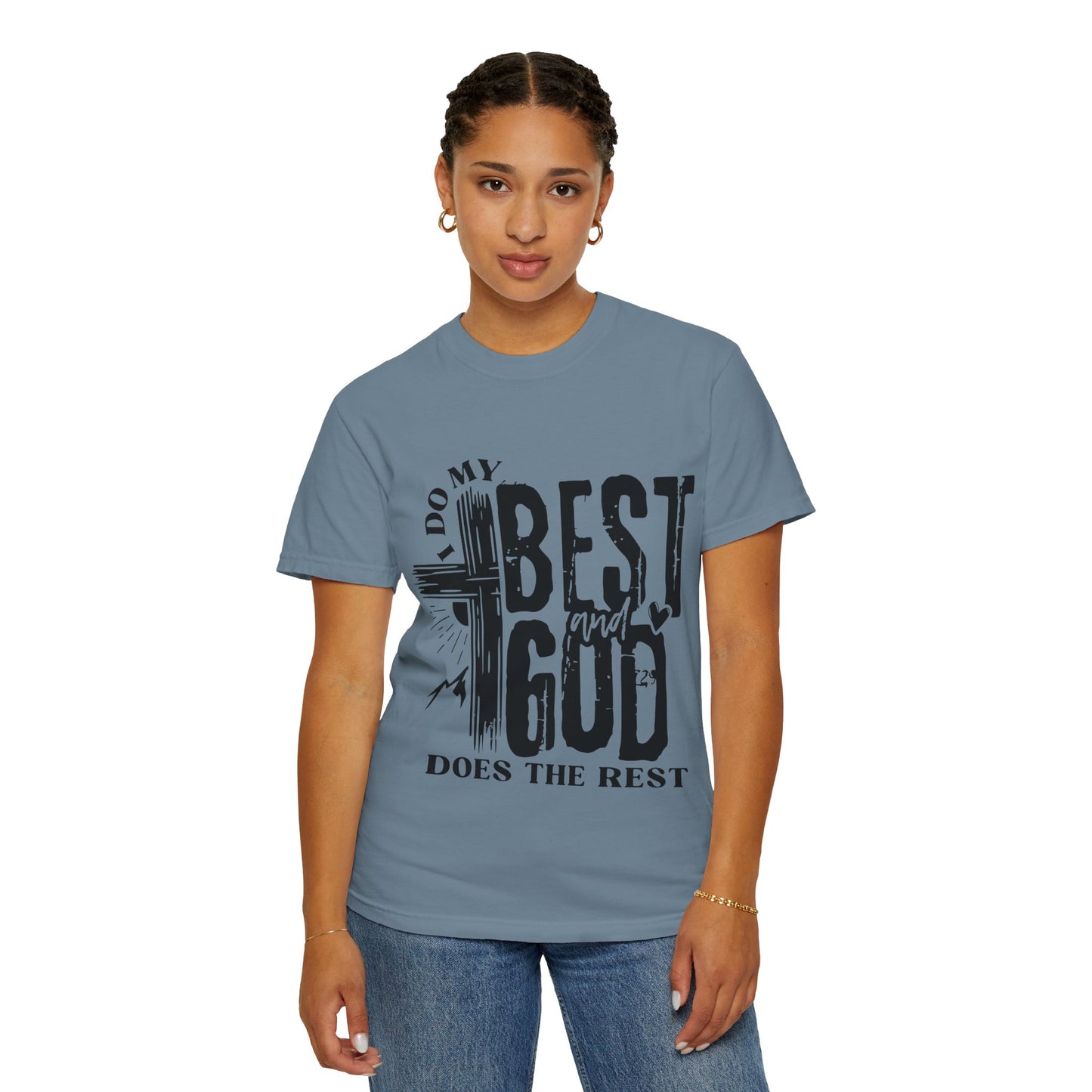 I Do My Best And God Does The Rest Unisex Christian T-shirt