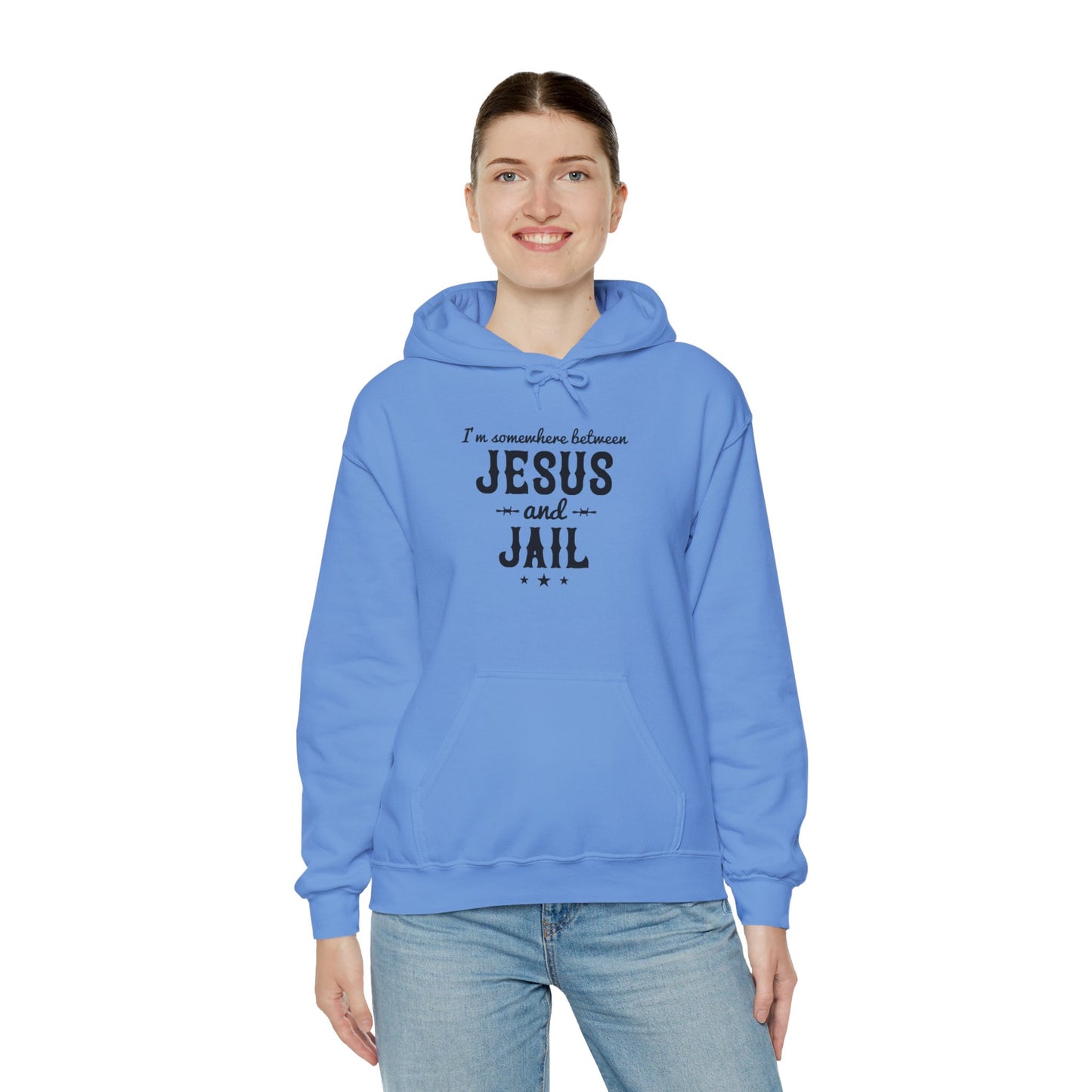 I'm Somewhere Between Jesus And Jail Funny Unisex Christian Hooded Pullover Sweatshirt