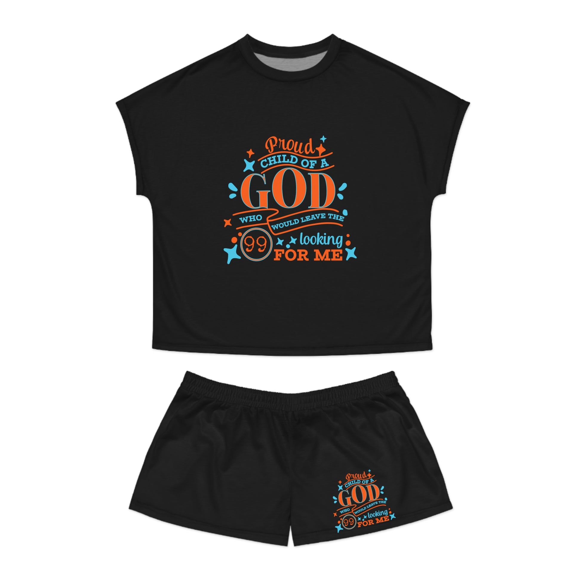 Proud Child Of A God Who Would Leave The 99 Looking For Me Women's Christian Short Pajama Set Printify
