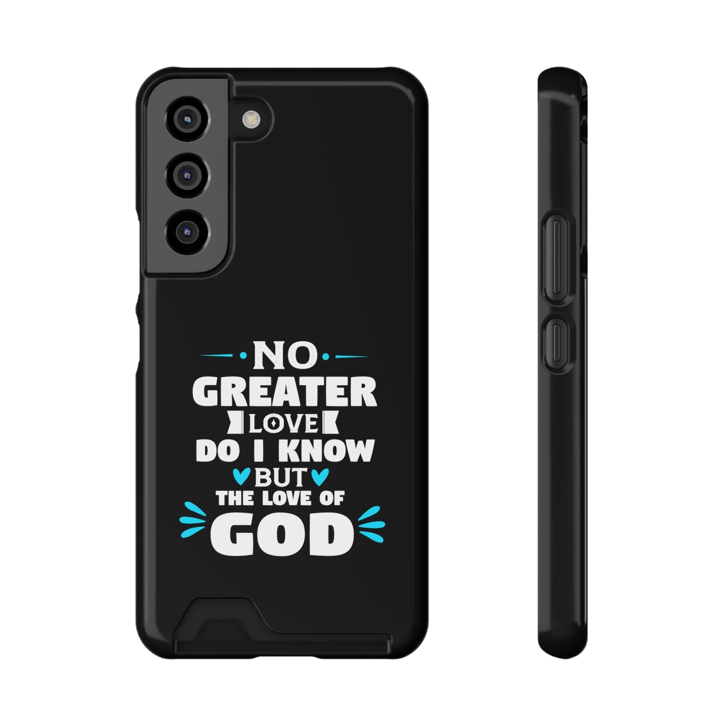 No Greater Love Do I Know But The Love Of God  Phone Case With Card Holder