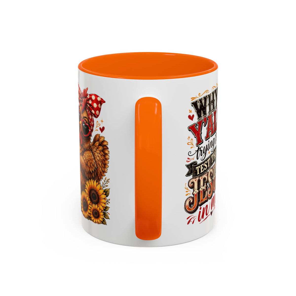 Why Y'all Trying to Test the Jesus in Me Christian Accent Ceramic Coffee Mug