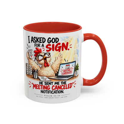 Coffee Mug — "I Asked God for a Sign" Funny Meeting Canceled Christian Mug (11/15oz)