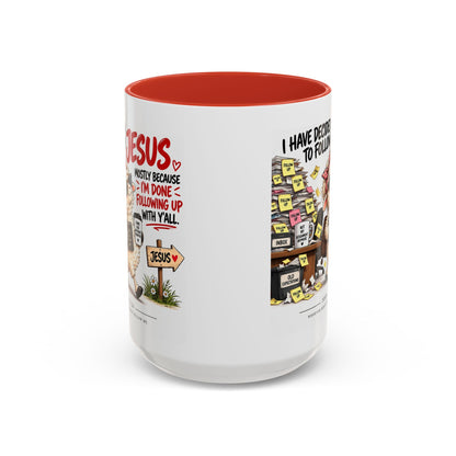 I Have Decided to Follow Jesus Coffee Mug (Christian Faith Ceramic Mug)