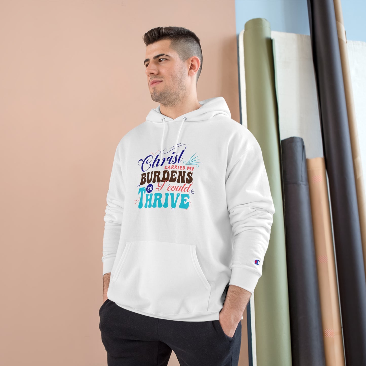 Christ Carried My Burdens So I Can Thrive Unisex Champion Hoodie