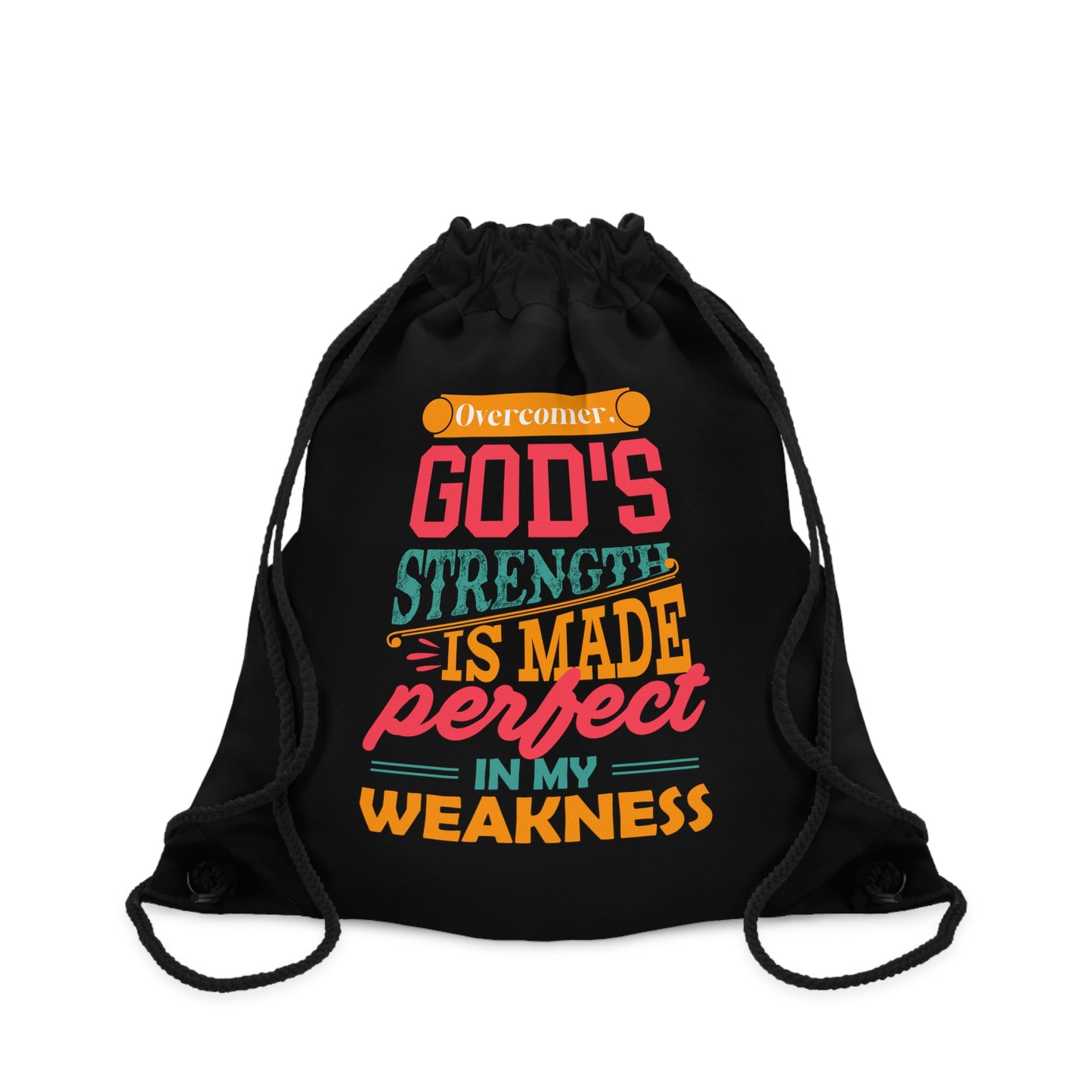 Overcomer, God's Strength Is Made Perfect In My Weakness Drawstring Bag