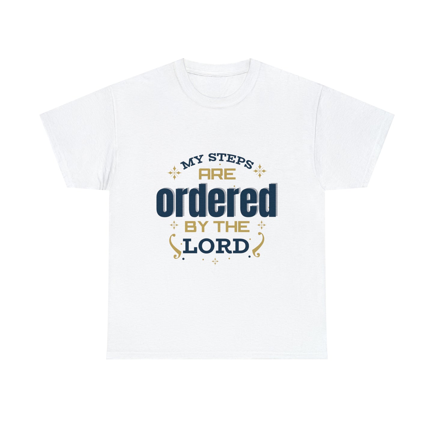 My Steps Are Ordered By The Lord Unisex Heavy Cotton Tee