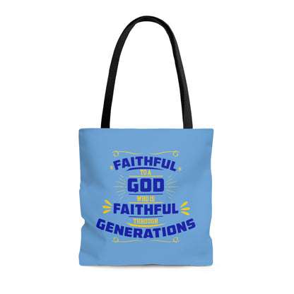 Faithful To Him Who Is Faithful Through Generations Christian Tote Bag