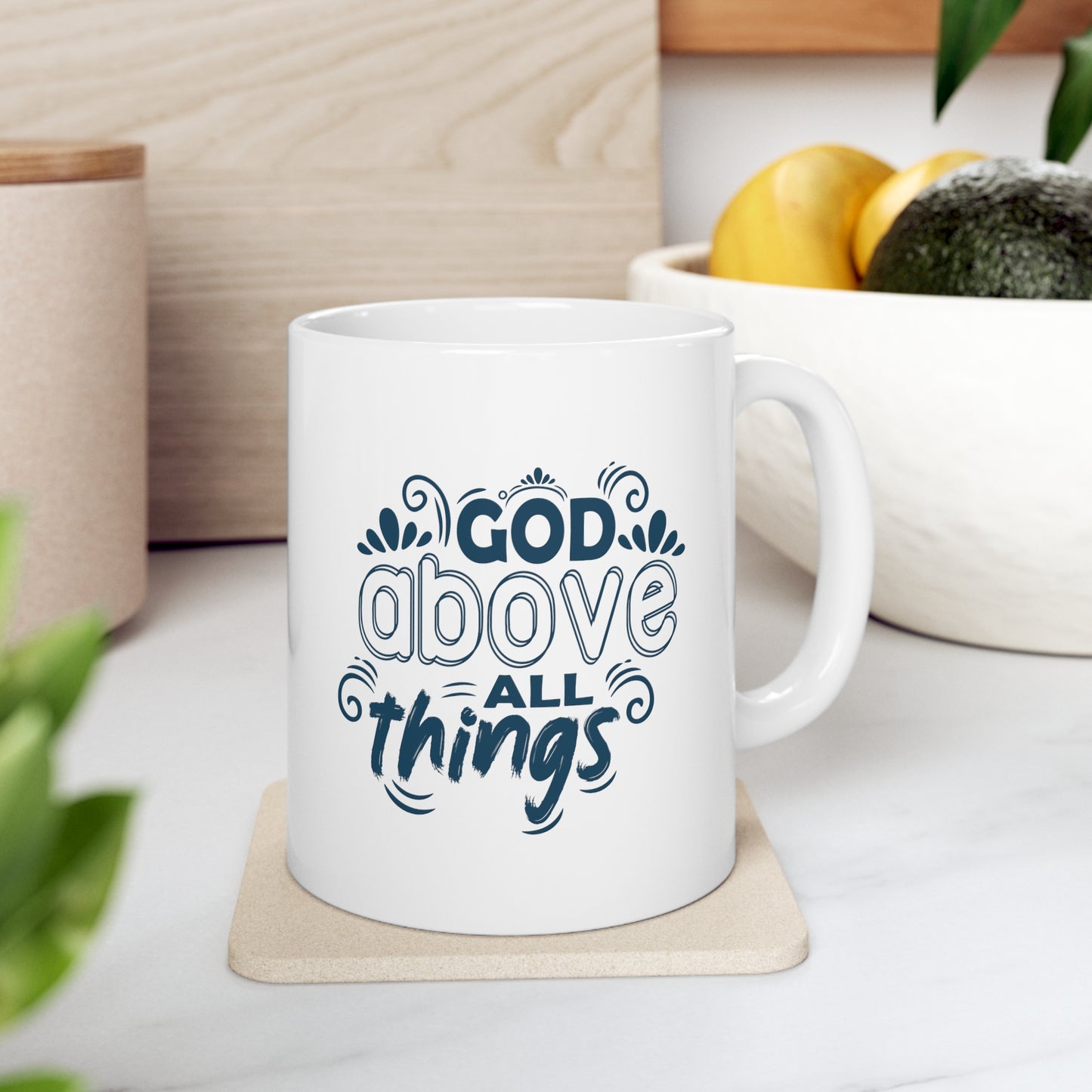 God Above All Things Christian White Ceramic Mug 11oz (double sided print)