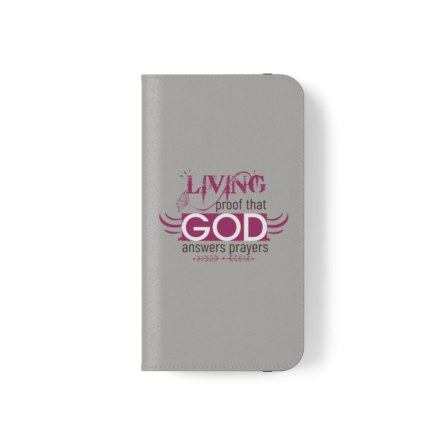 Living Proof That God Answers Prayers Phone Flip Cases