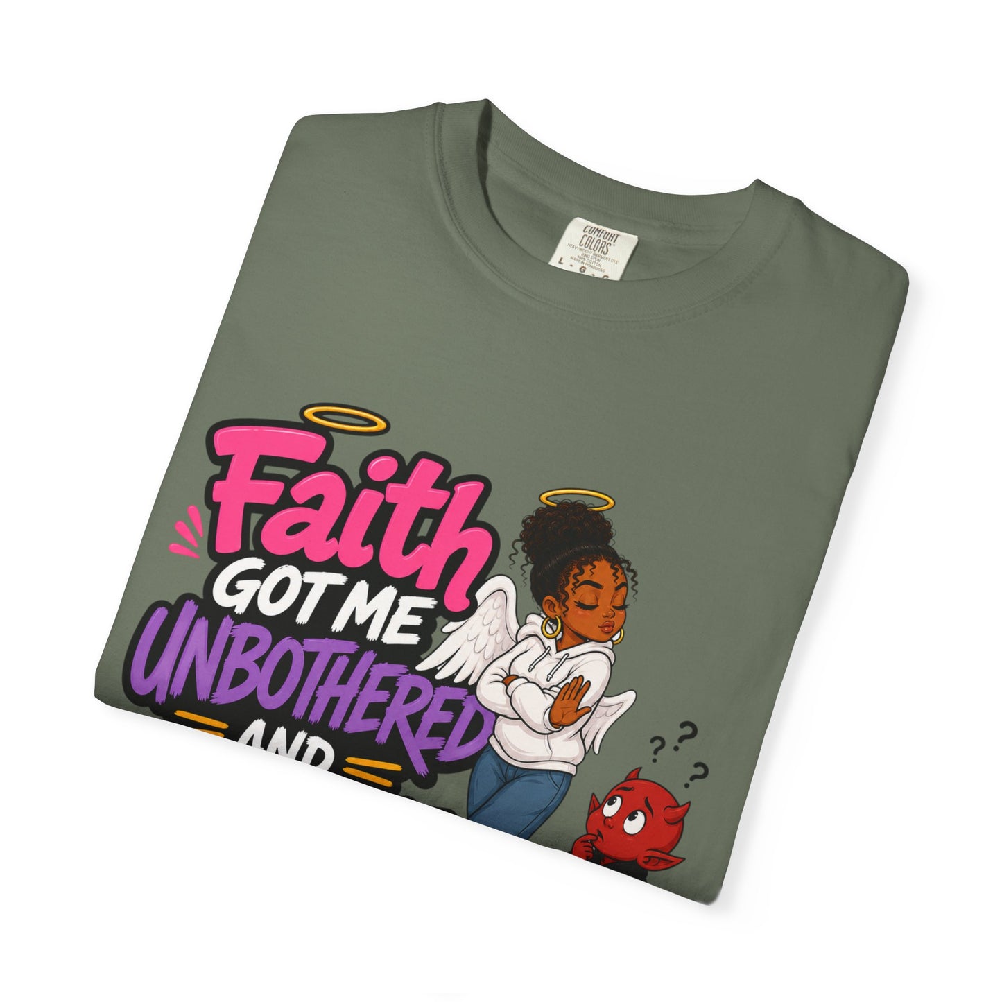 Faith Got Me Unbothered T-Shirt — Christian Inspirational Graphic Tee - ClaimedbyGodDesigns