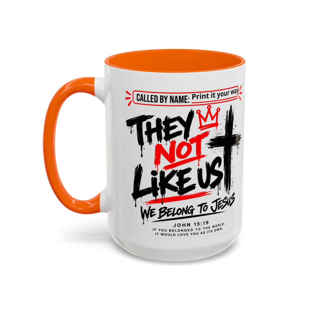 They Not Like Us, We Belong to Jesus Personalized Christian Coffee Mug — Called by Name Accent Mug (15oz)