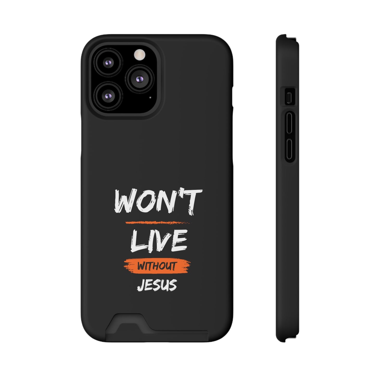 Won't Live Without Jesus Christian Phone Case With Card Holder Printify