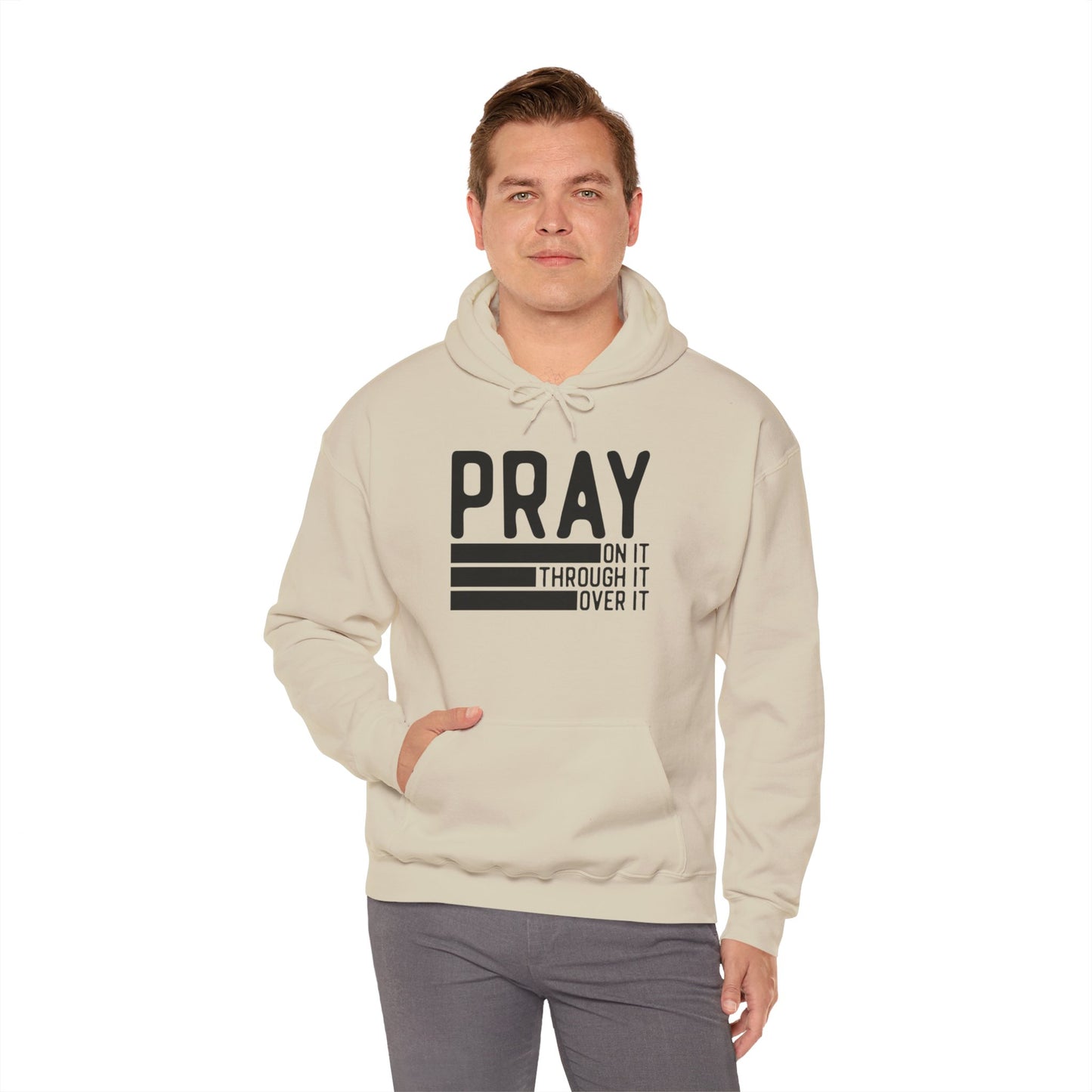 Pray On It Through It Over It Because Adulting Is Hard Without Jesus Unisex Christian Hooded Pullover Sweatshirt