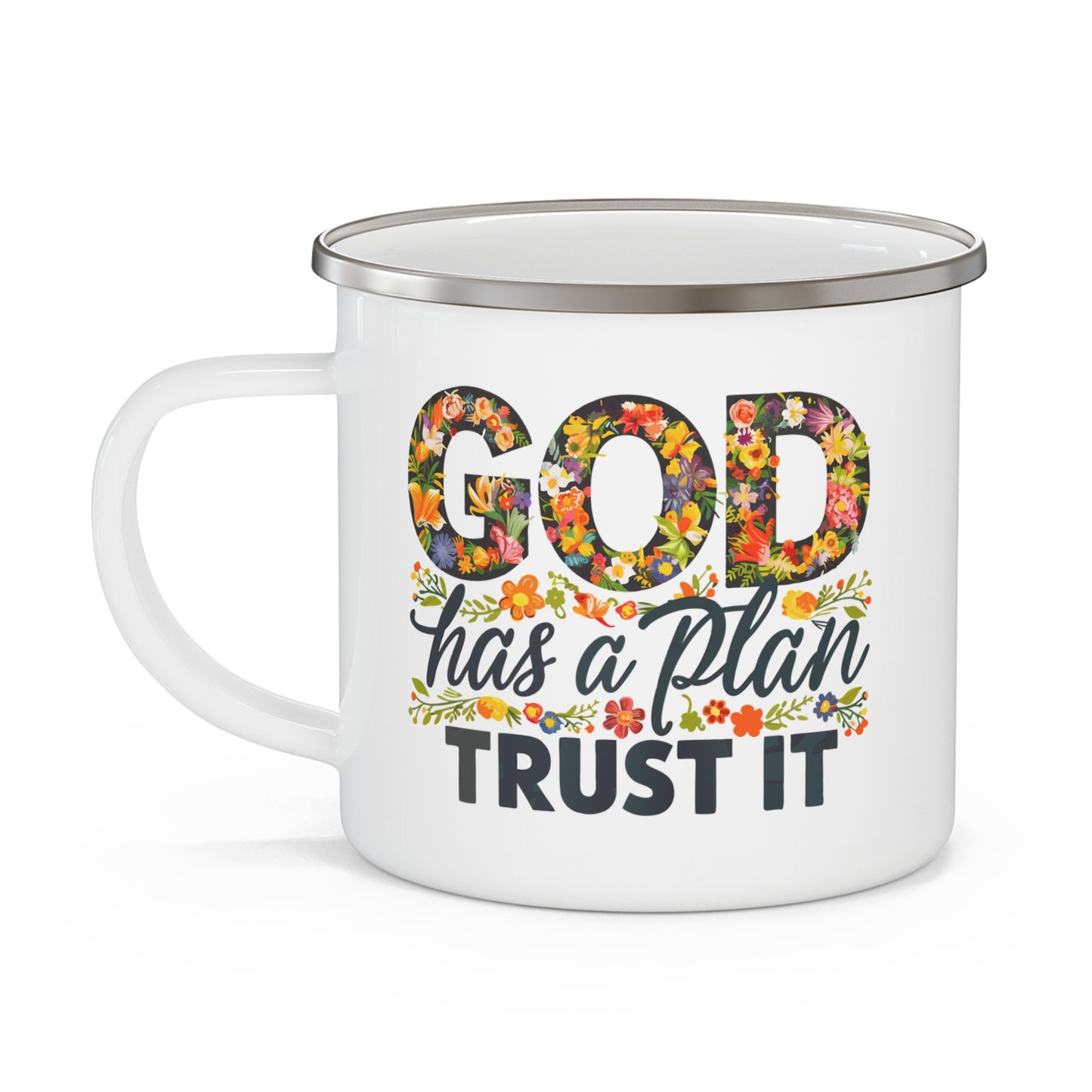 God Has A Plan Trust It Christian Enamel Camping Mug 12oz