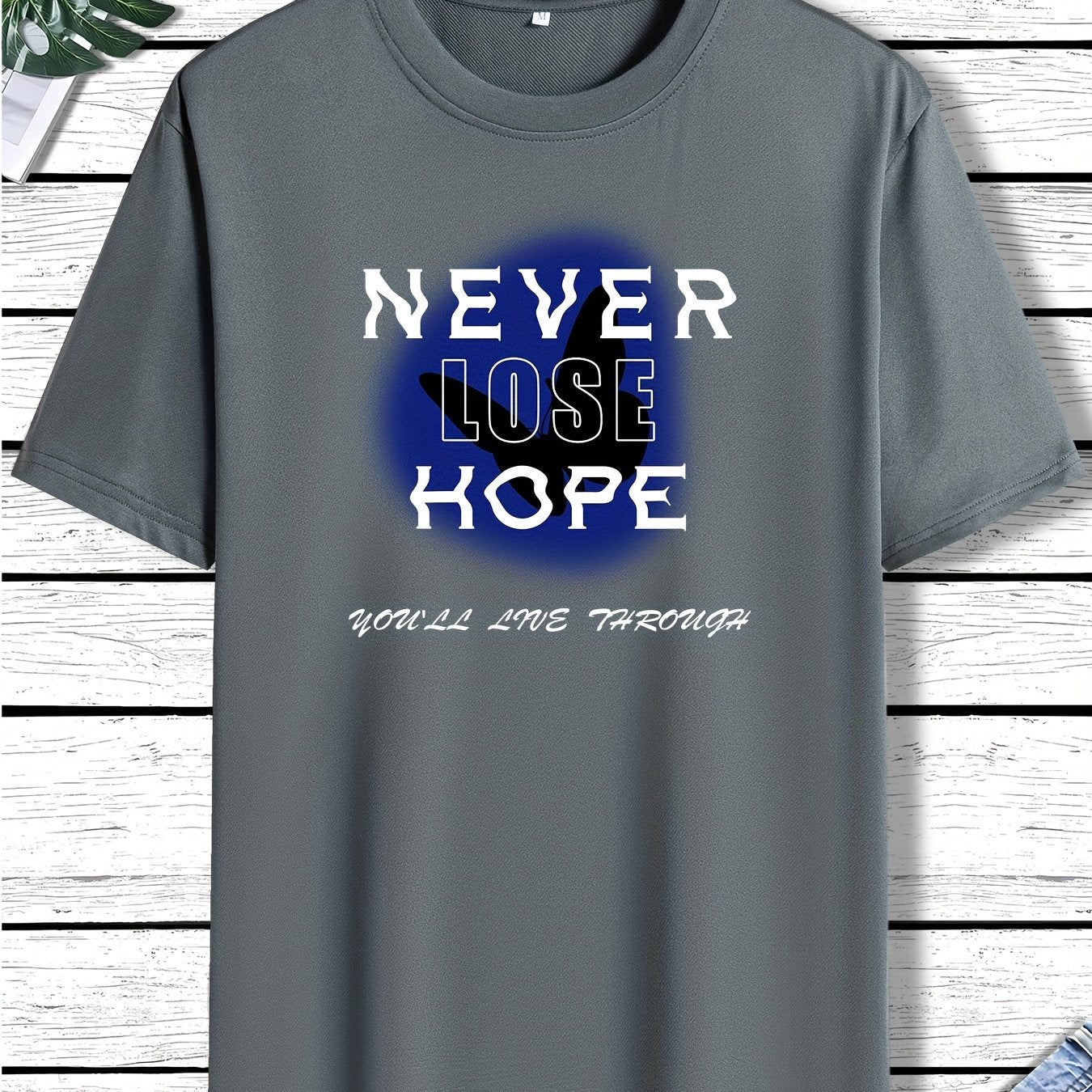 Never Lose Hope You'll Live Through Men's Christian T-shirt claimedbygoddesigns