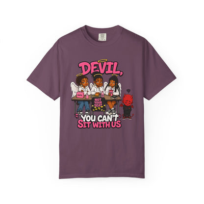 You Can't Sit With Us T-Shirt — 'Devil' Funny Girls Desk Graphic Tee