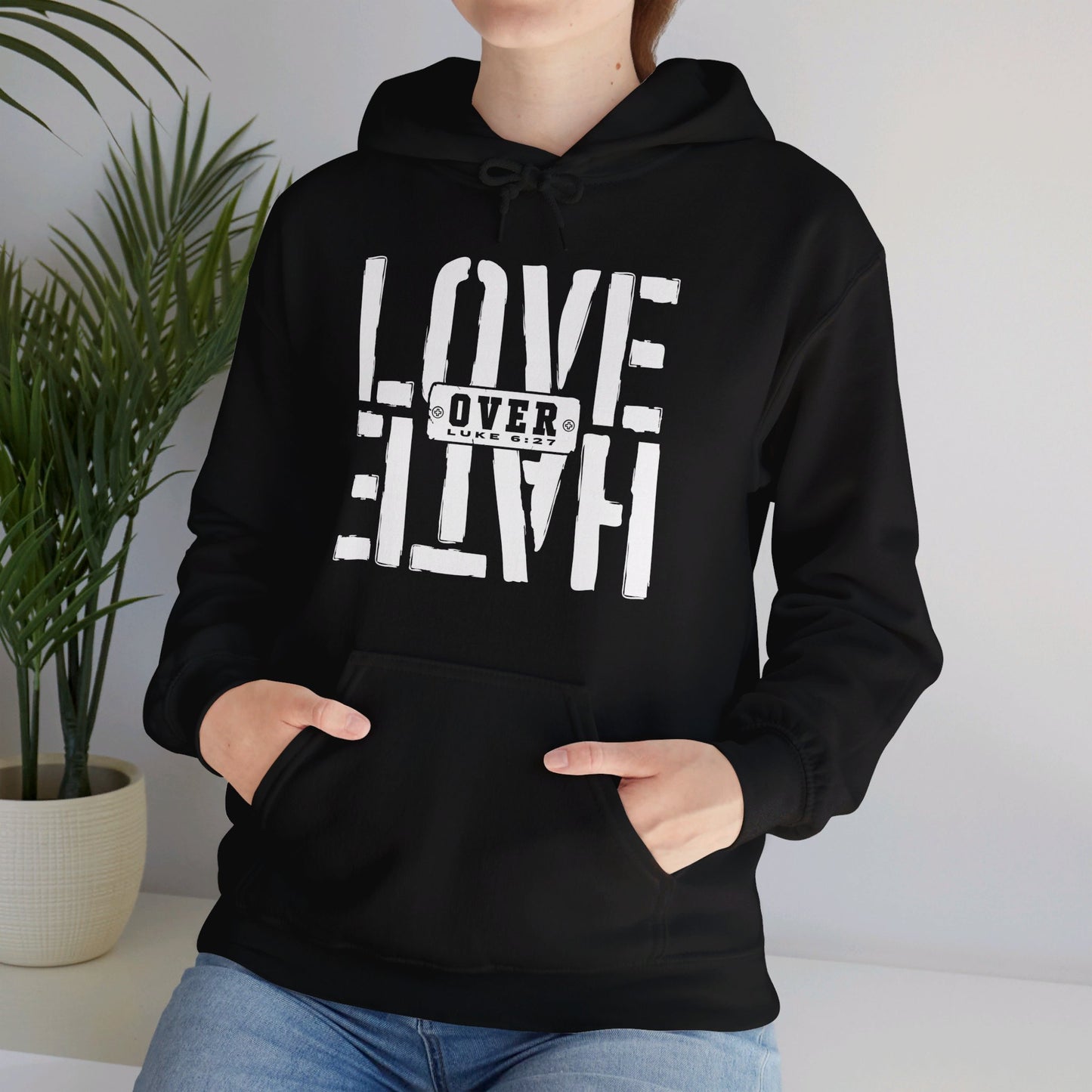 Love Over Hate Unisex Christian Pullover Hooded Sweatshirt