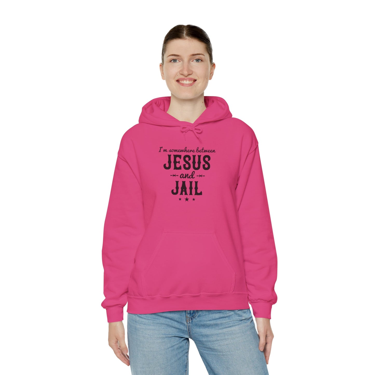 I'm Somewhere Between Jesus And Jail Funny Unisex Christian Hooded Pullover Sweatshirt