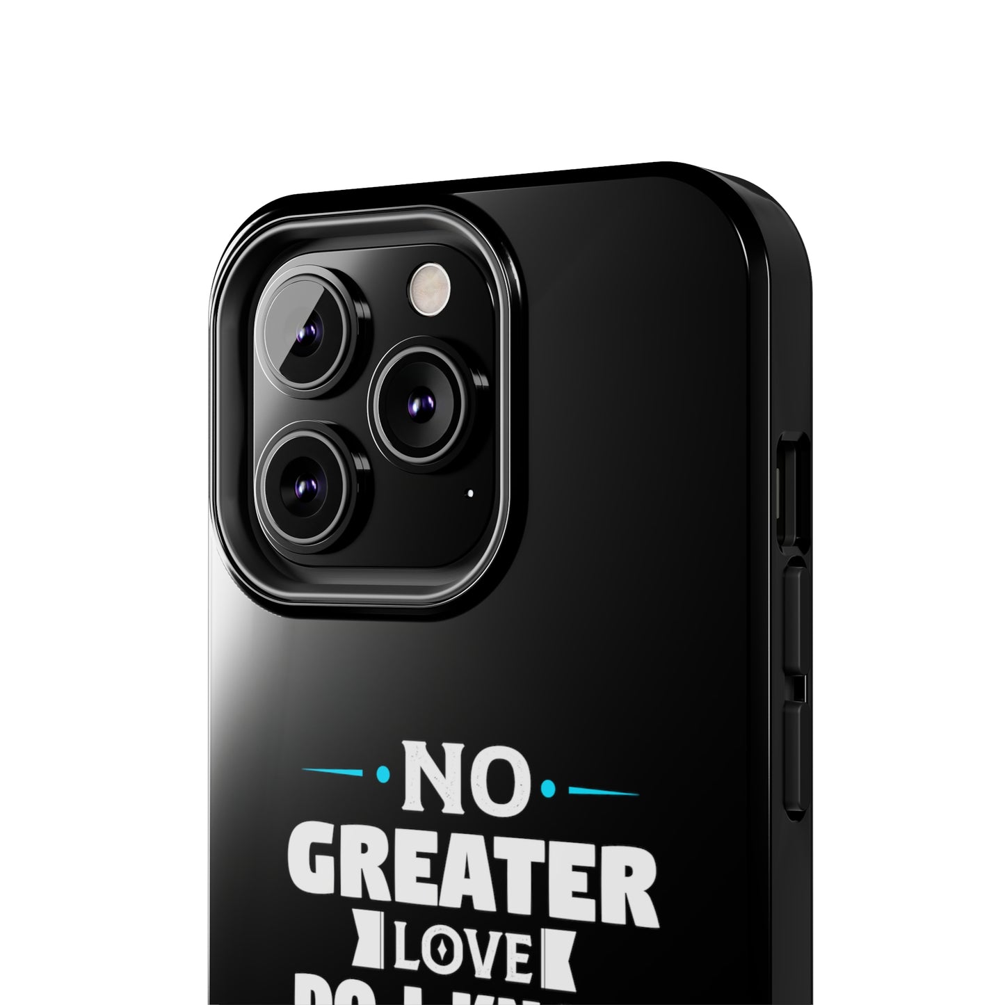 No Greater Love Do I Know But The Love Of God Tough Phone Cases, Case-Mate