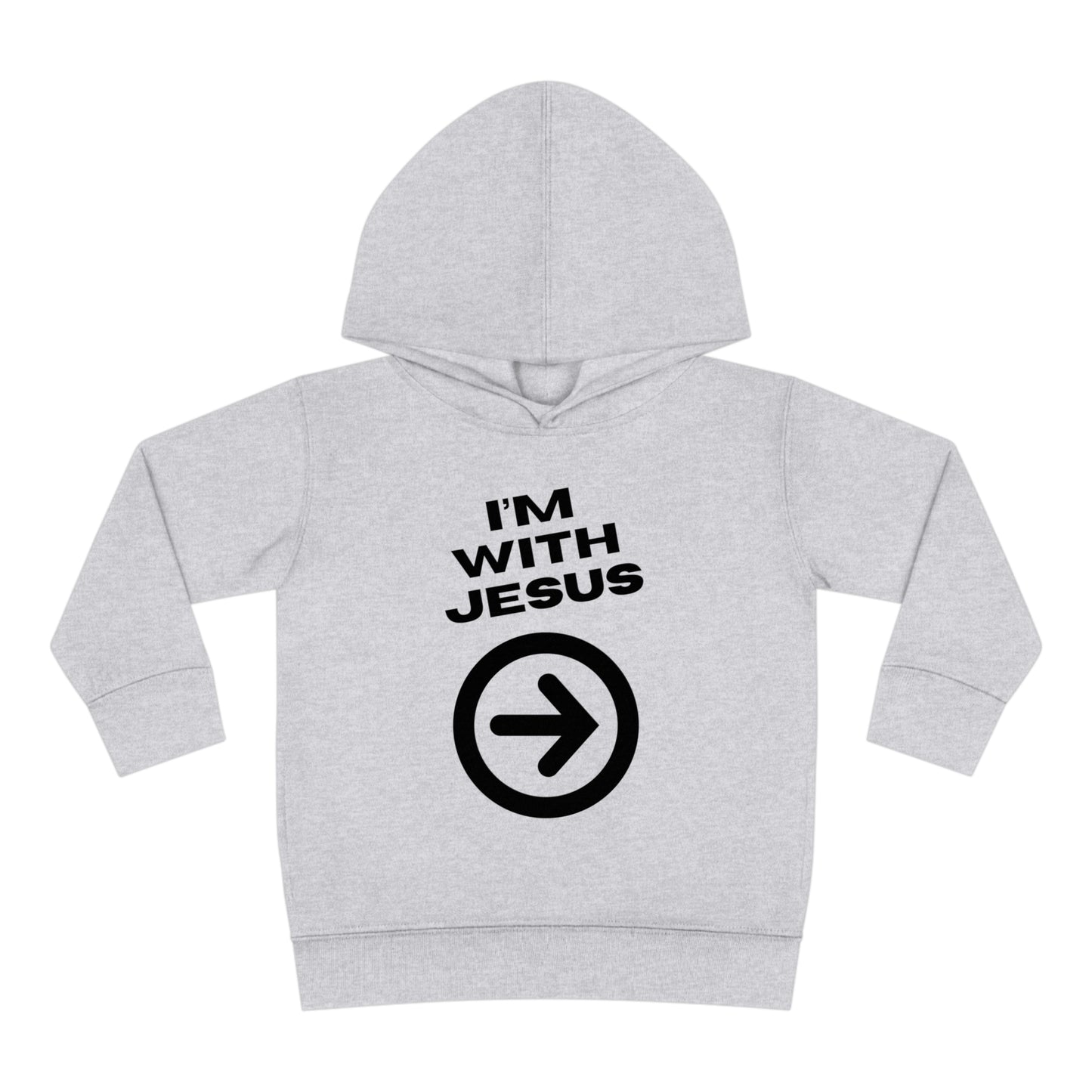 I'm With Jesus Christian Toddler Pullover Fleece Hooded Sweatshirt