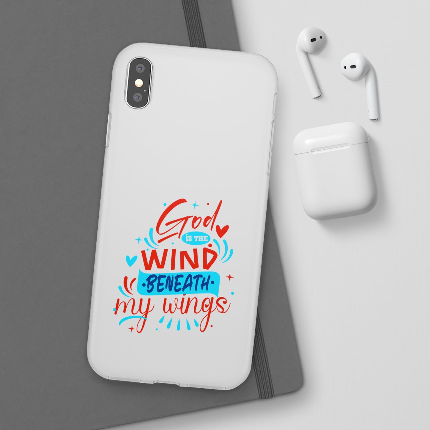 God Is The Wind Beneath My Wings Flexi Phone Case