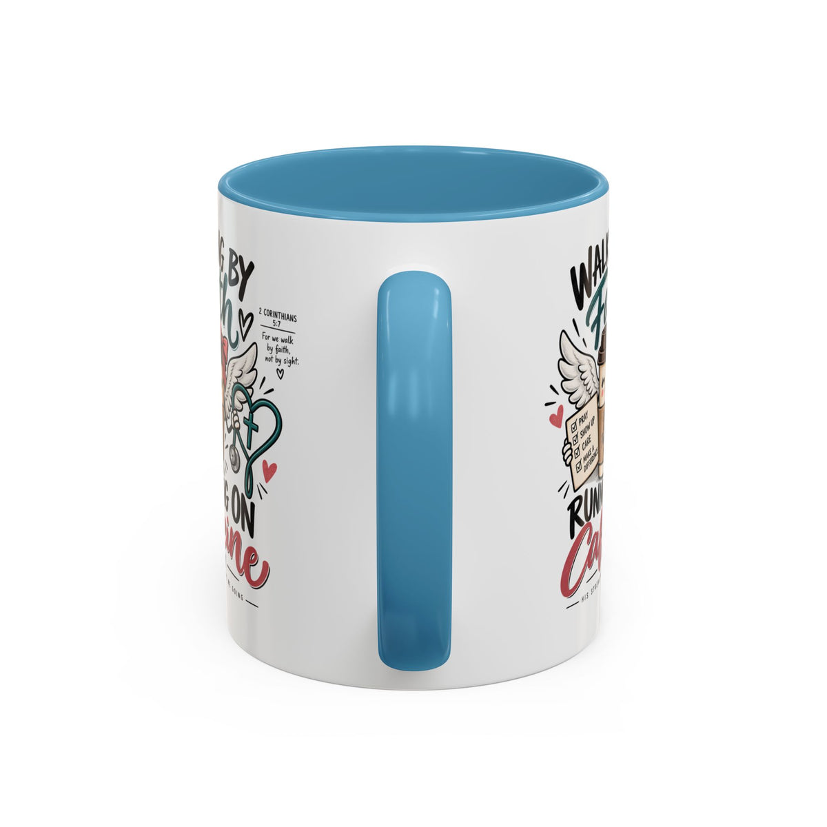 Walking By Faith, Running On Caffeine Coffee Mug (Accent)