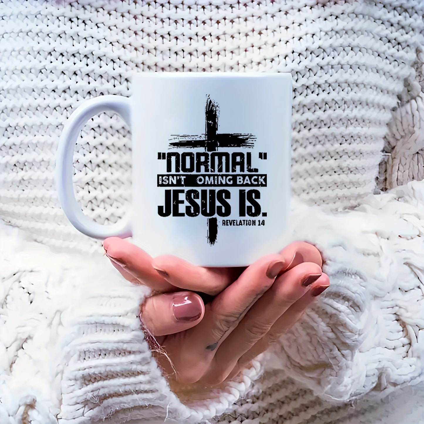 Normal Isn't Coming Back Jesus Is Christian White Ceramic Mug, 11oz claimedbygoddesigns