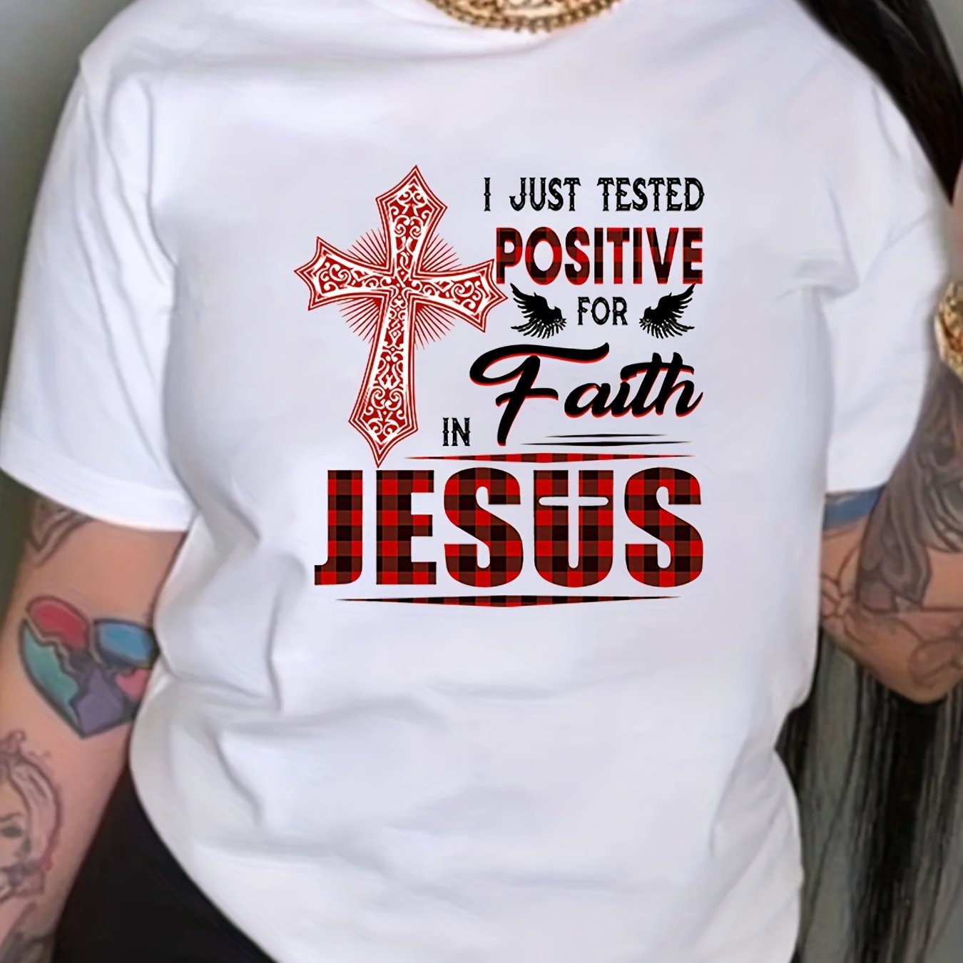 I Just Tested Positive For Faith In Jesus Women's Christian T-shirt claimedbygoddesigns