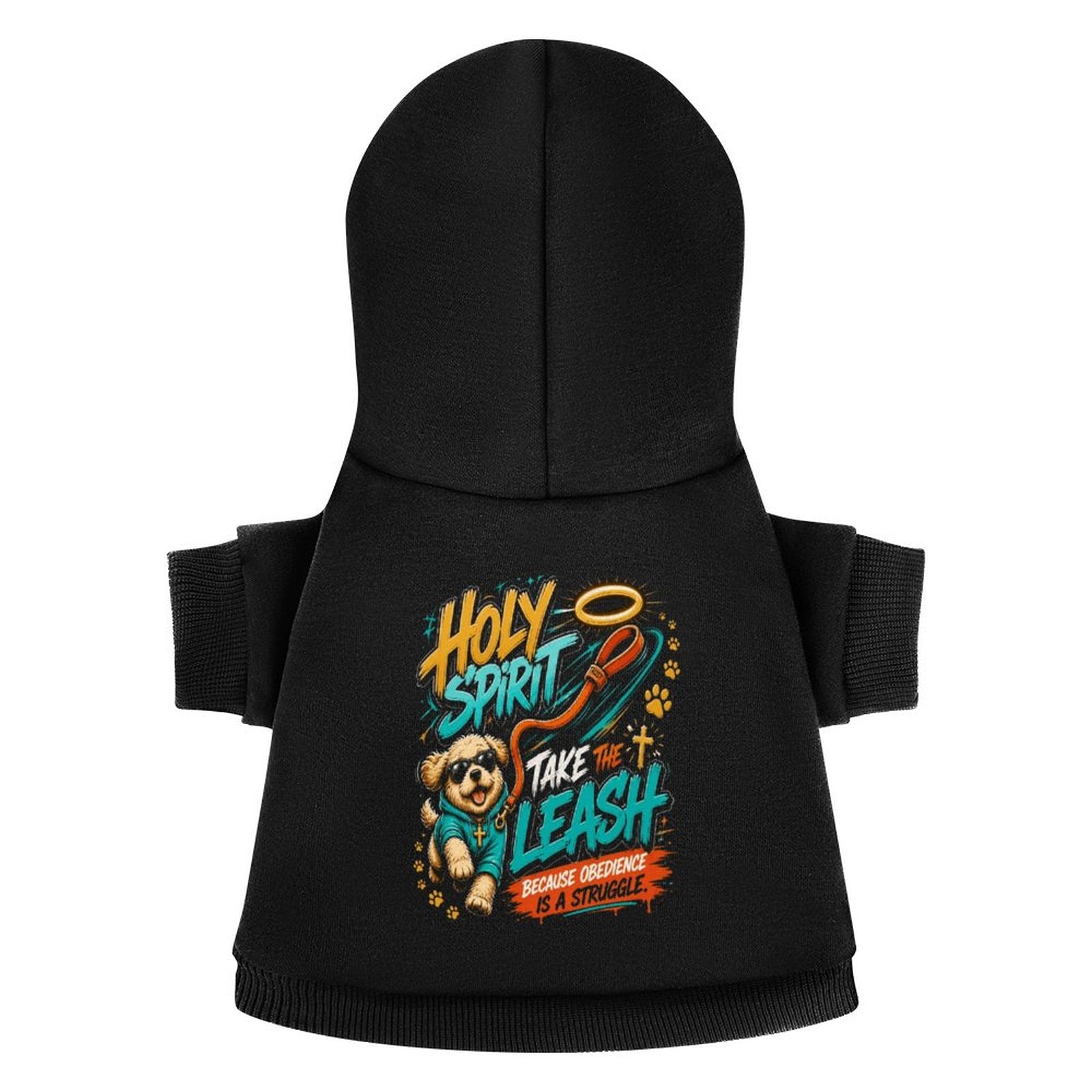 Holy Spirit Take The Leash Christian Pet Hooded Pullover Sweatshirt Dog Hoodie Warm, Soft & Breathable - ClaimedbyGodDesigns