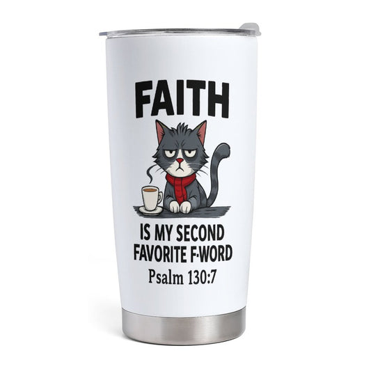 Funny Faith 20oz Insulated Stainless Steel Tumbler with Lid - ClaimedbyGodDesigns